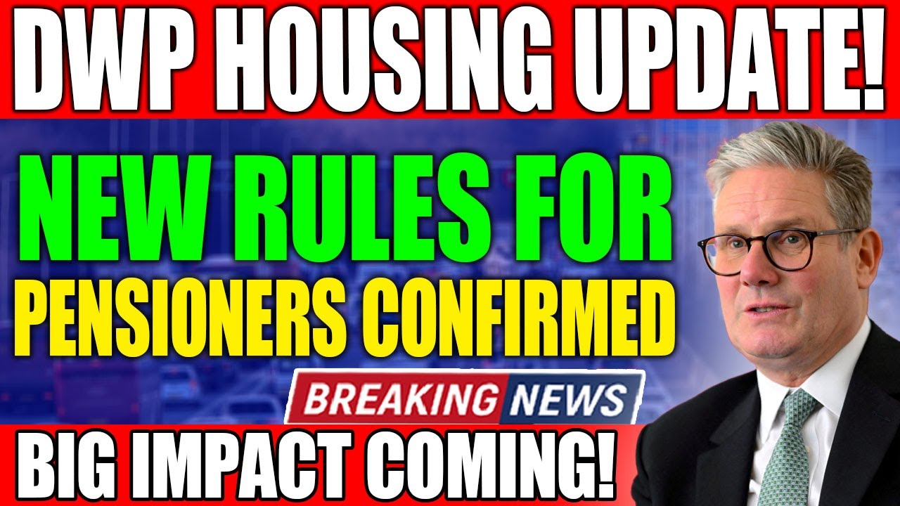 DWP New Housing Rules 2025: How Property Ownership Now Affects Your Pension Benefits
