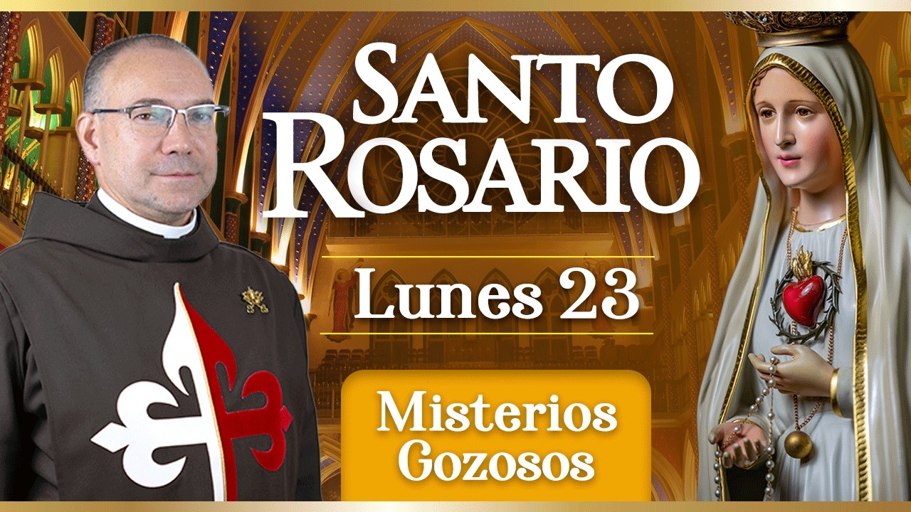 Santo Rosario de los Caballeros de la Virgen, 23 de febrero Misterios Gozosos