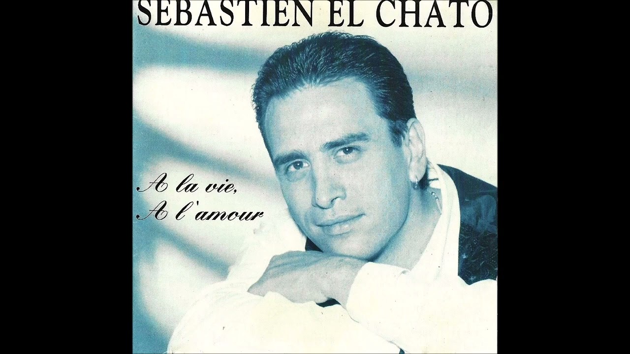 EL CHATO   ON S'AIMERA ENCORE version 1993