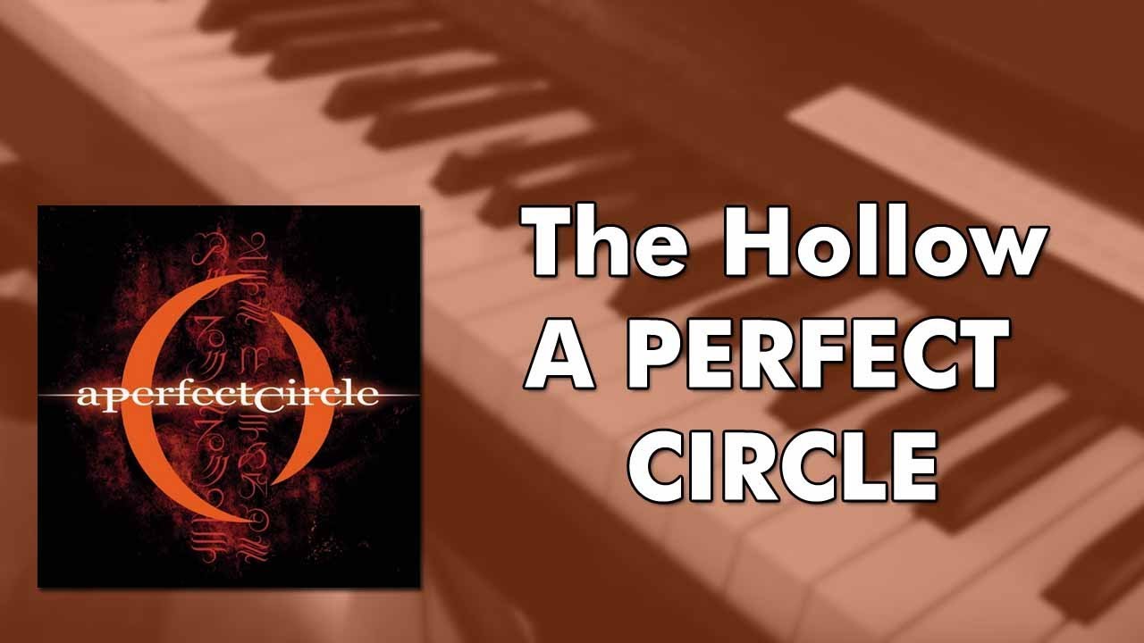A Perfect Circle - The Hollow (piano cover)