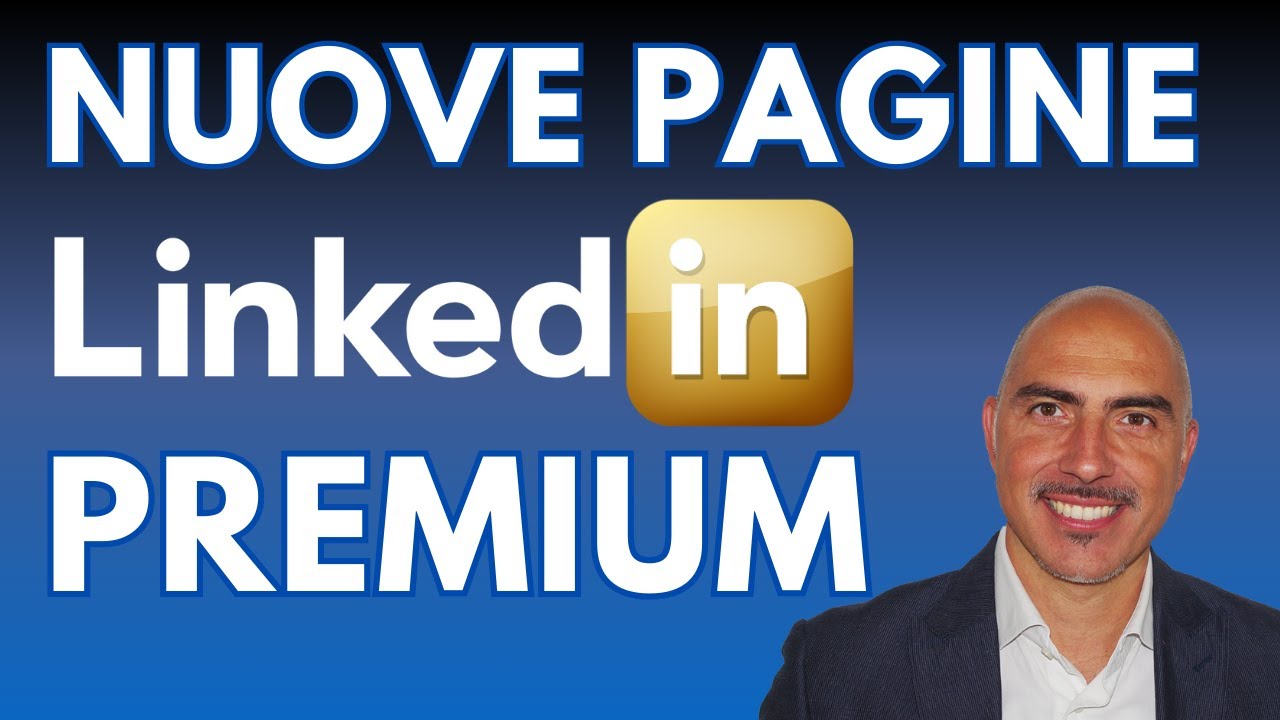 Pagine LinkedIn Premium: scopriamo come funzionano