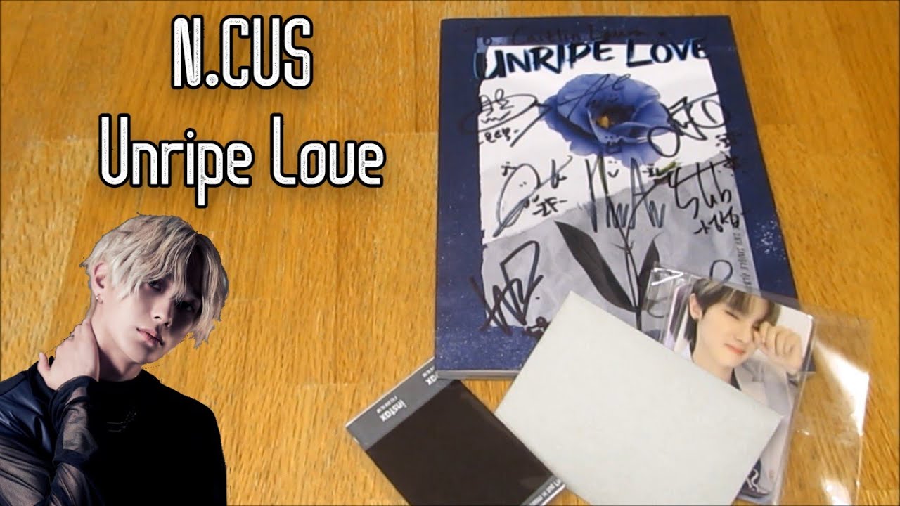 (Unboxing) N.CUS 2nd Single Album UNRIPE LOVE (Signed Makerstar ver)