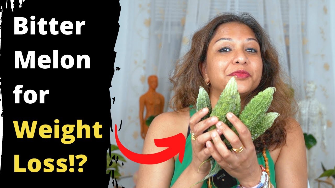 How BITTER MELON Can Help You On Your Weight Loss Journey! | Anita Tadavarthy