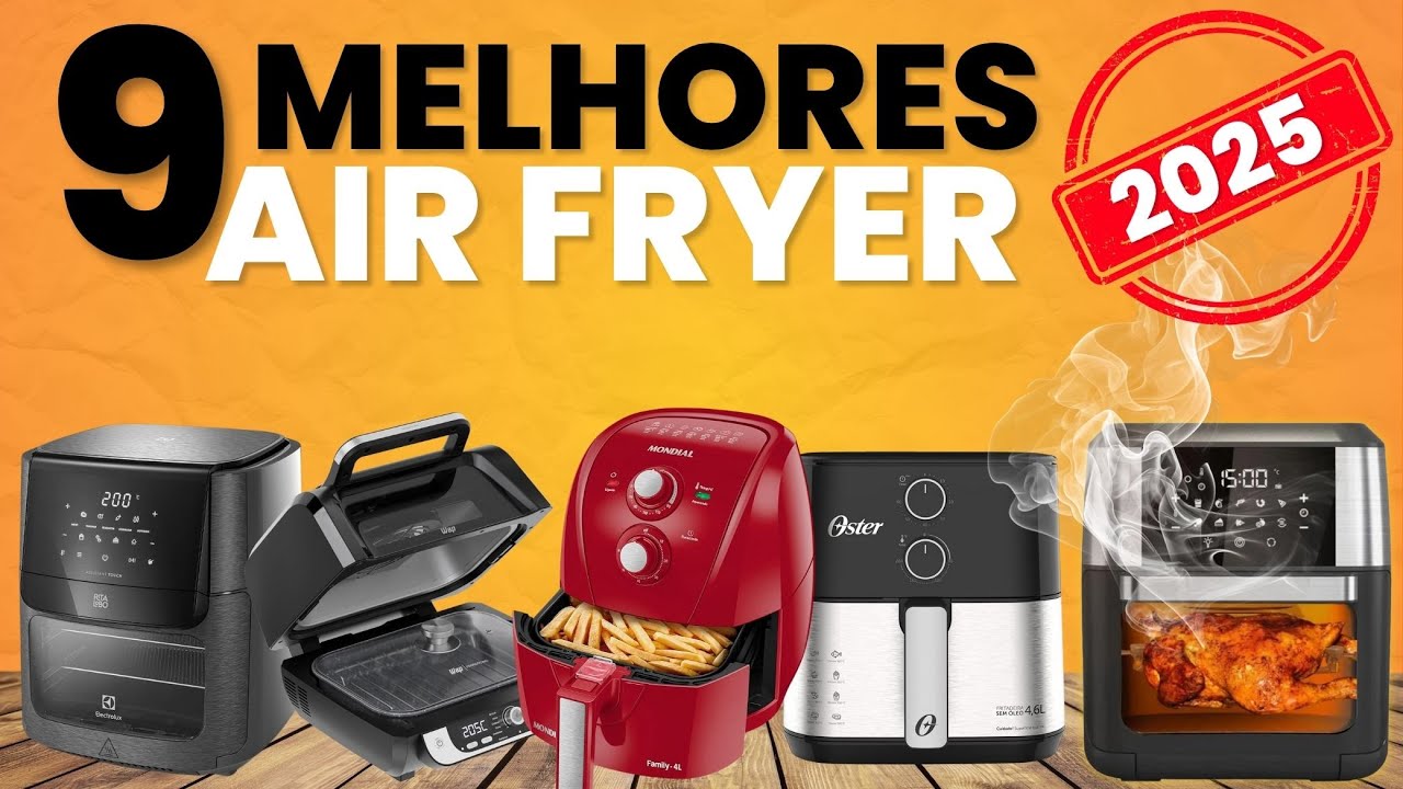 Qual a MELHOR Air Fryer para comprar HOJE? TOP 9 Melhor air fryer 2025 / Air Fryer 2025