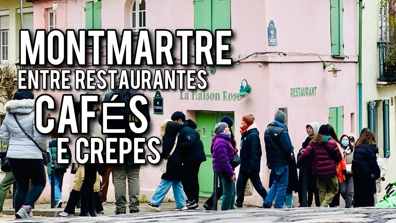 UM TOUR PELO LADO GASTRONÔMICO DE MONTMARTRE