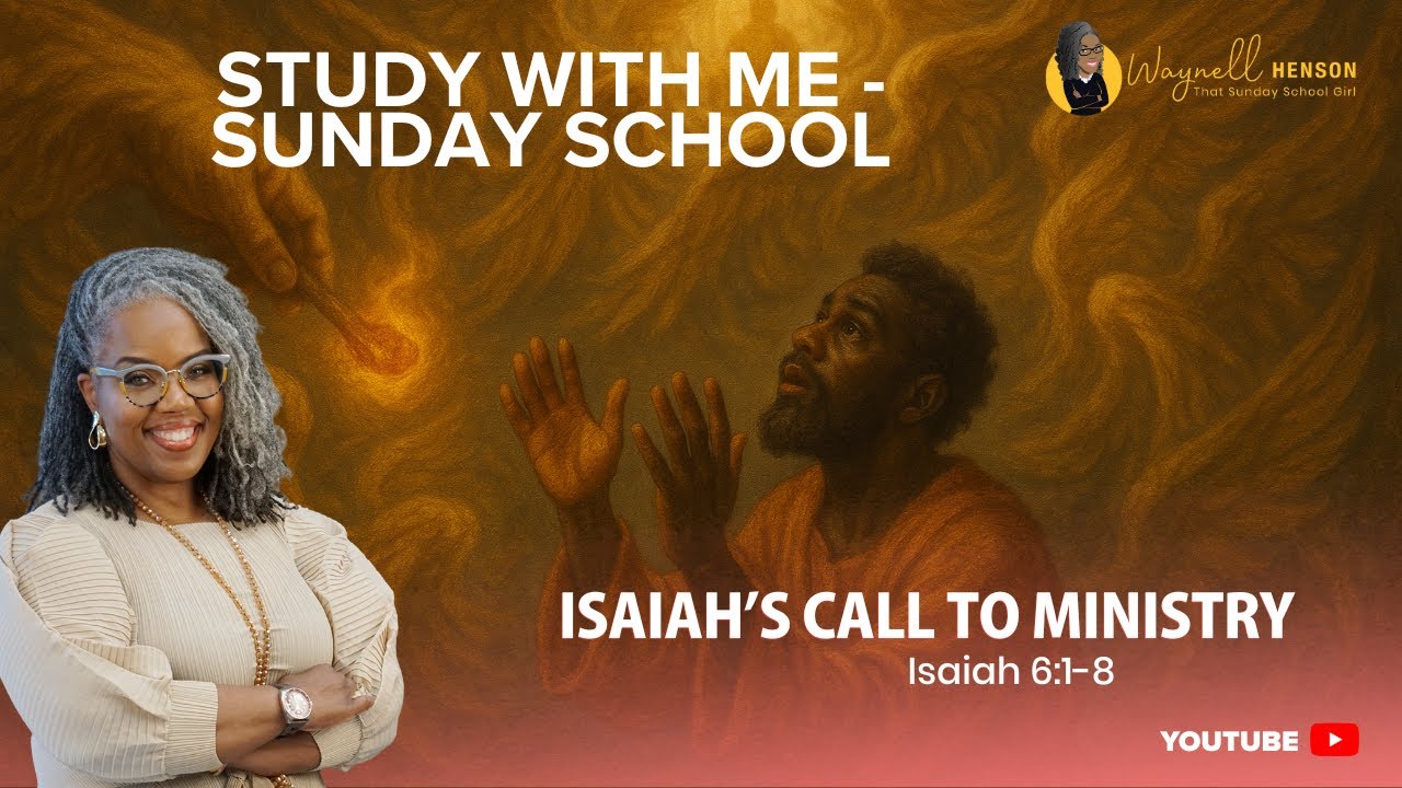 Isaiah’s Call to Ministry | ISSL Sunday School Study With Me | Isaiah 6:1–8 | September 7, 2025