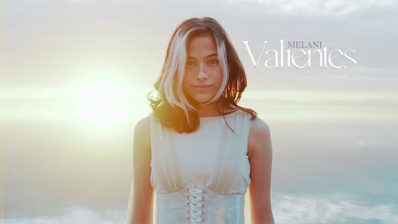 Valientes - Melani
