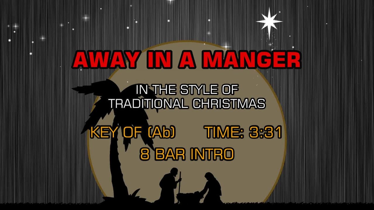 Away In A Manger - Traditional Christmas Song
