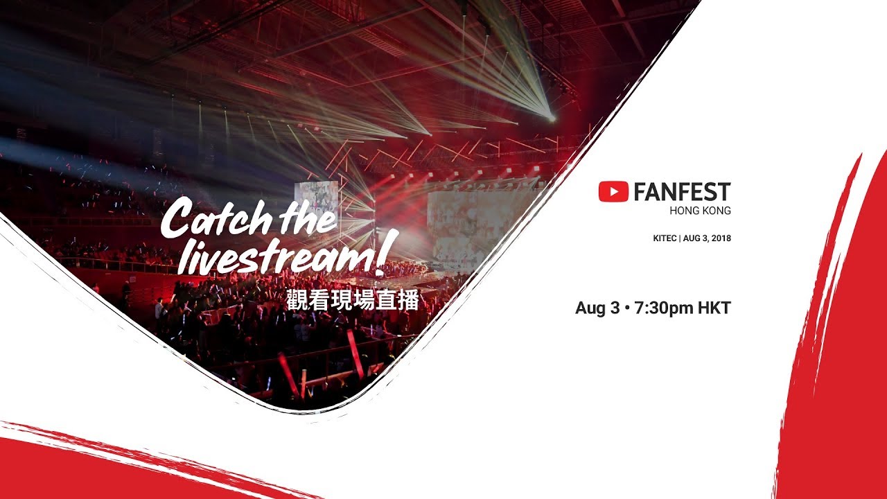YouTube FanFest Hong Kong 2018 - Livestream