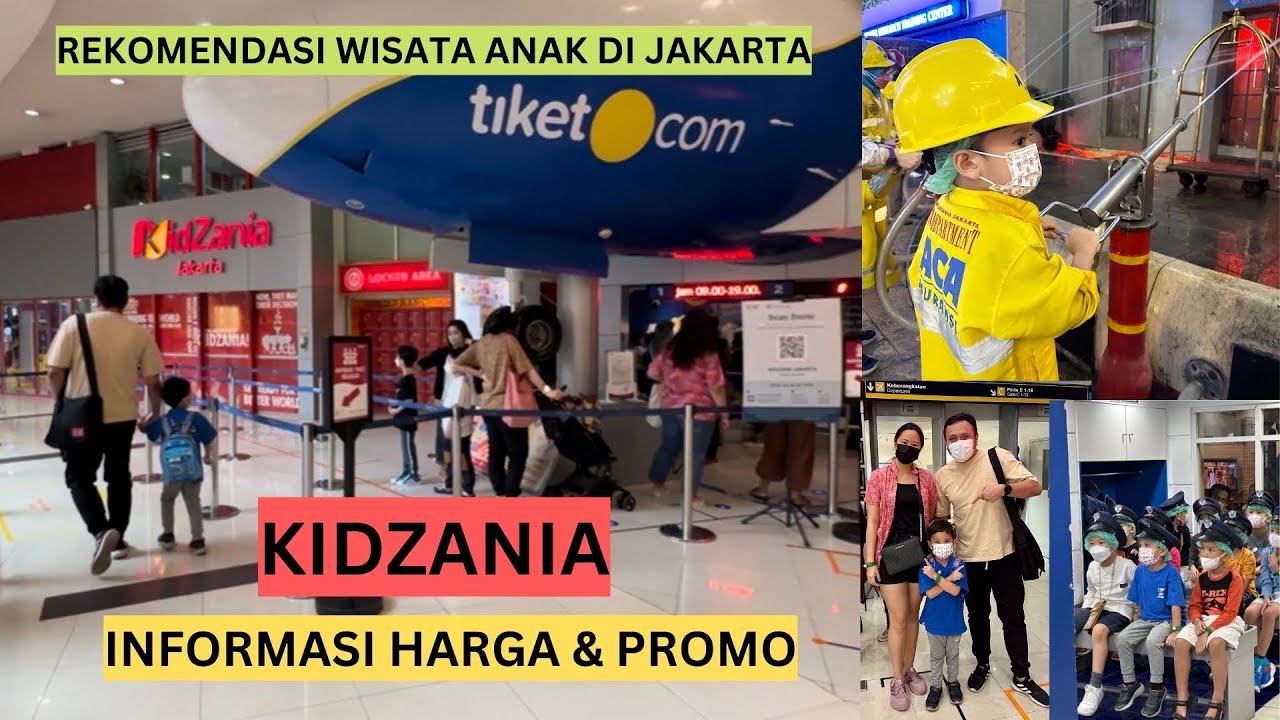 KIDZANIA - Wisata Anak di Jakarta. Kids Friendly