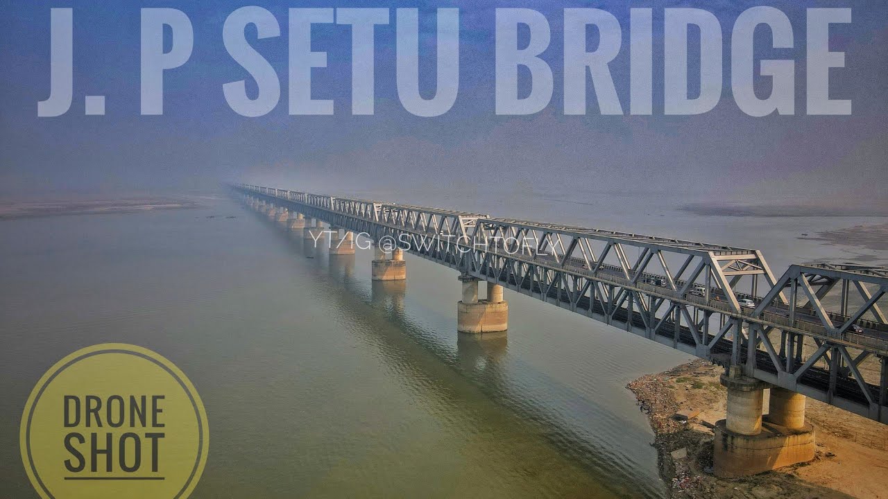 J. P SETU BRIDGE  PATNA DRONE SHOT /Arial View Of J. P SETU || TRAILER #JPSETUPATNA #SWITCHTOFLY