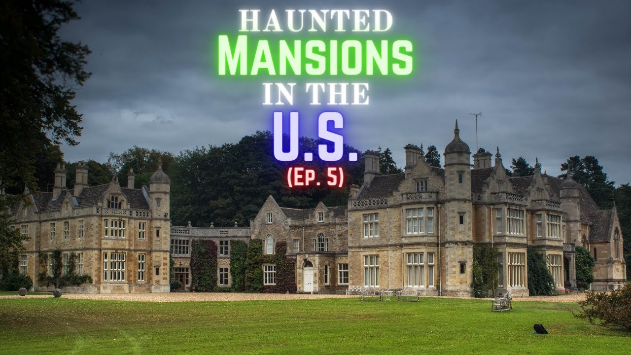Haunted Mansions in the US (Ep. 5)