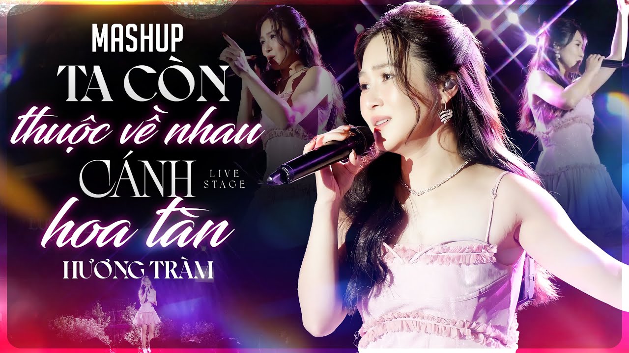 HƯƠNG TRÀM Live 2026 | Mashup Ta Còn Thuộc Về Nhau, Cánh Hoa Tàn, Người Từng Yêu Anh Rất Sâu Nặng