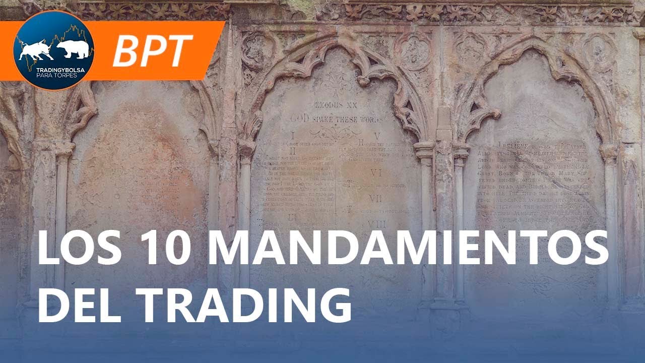 Los 10 mandamientos del trading