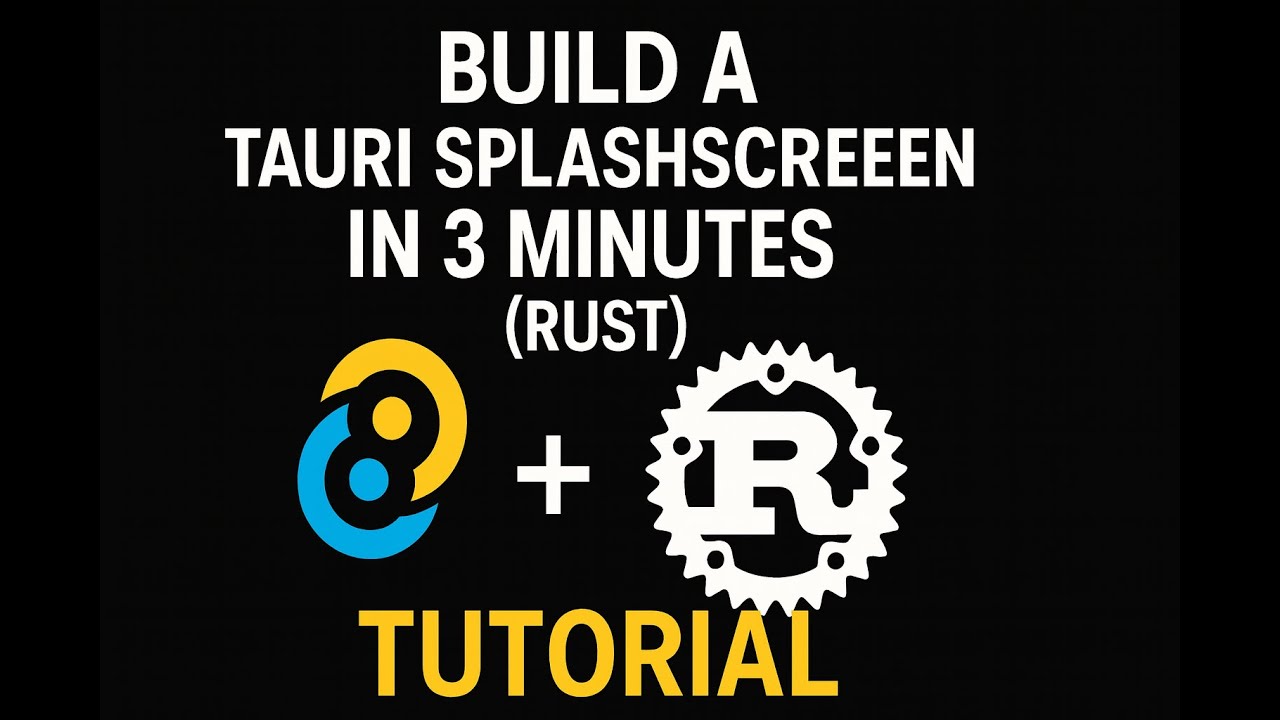 Build a Tauri Splashscreen in 3 Minutes (Fast Rust Tutorial)
