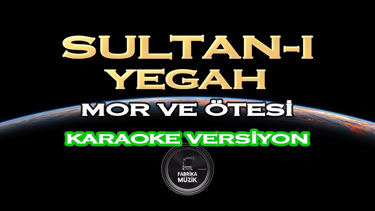 Mor ve Ötesi - Sultan-ı Yegâh Karaoke #EvdeKal