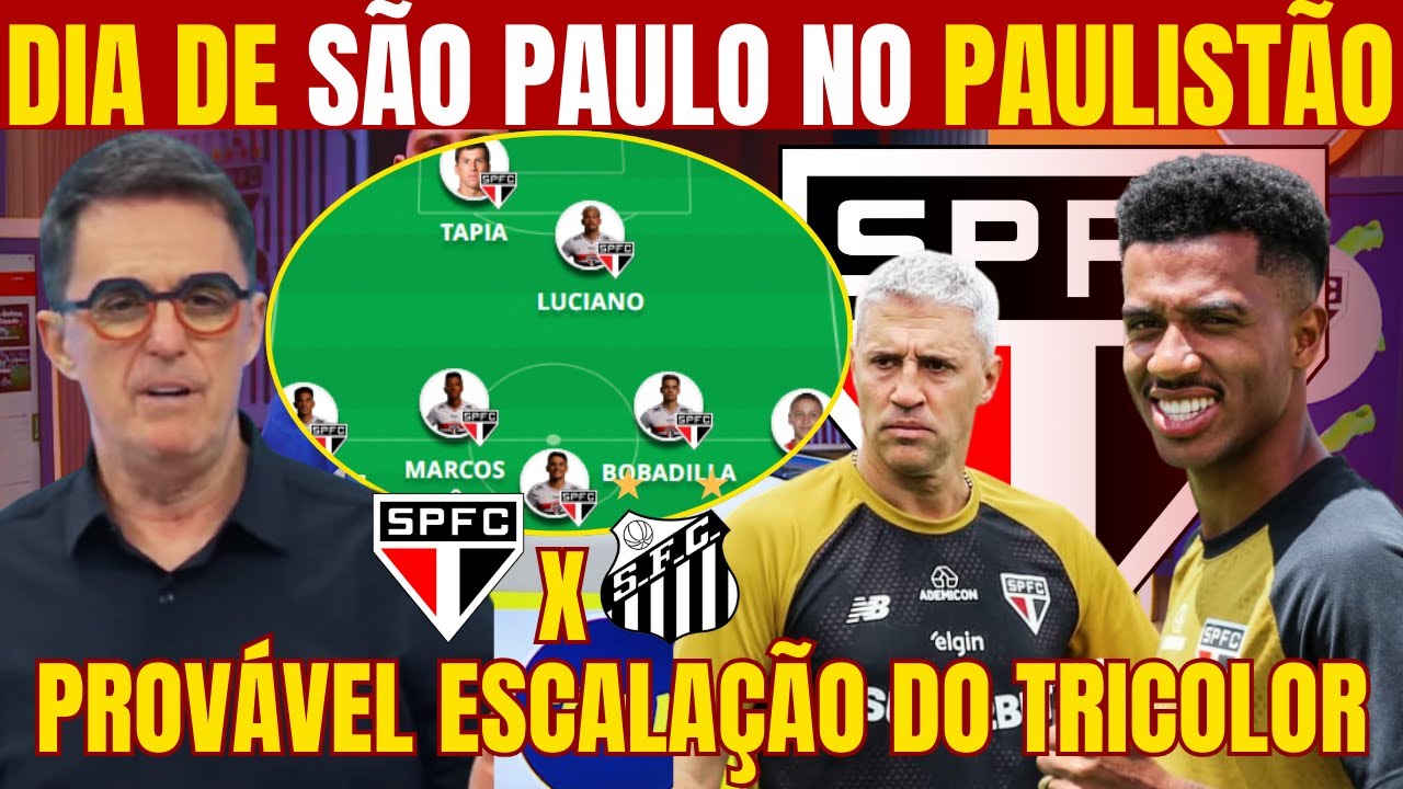 DIA DE SÃO PAULO X SANTOS! ÚLTIMAS NOTÍCIAS E PROVÁVEL ESCALAÇÃO DO TRICOLOR! MORUMBIS LOTADO!