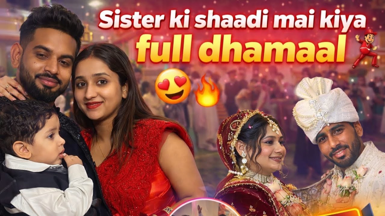 Sister Ki Shadi Mai Kiya Full Dhamaal 😍 | Mrandmrsgautam #vlog 