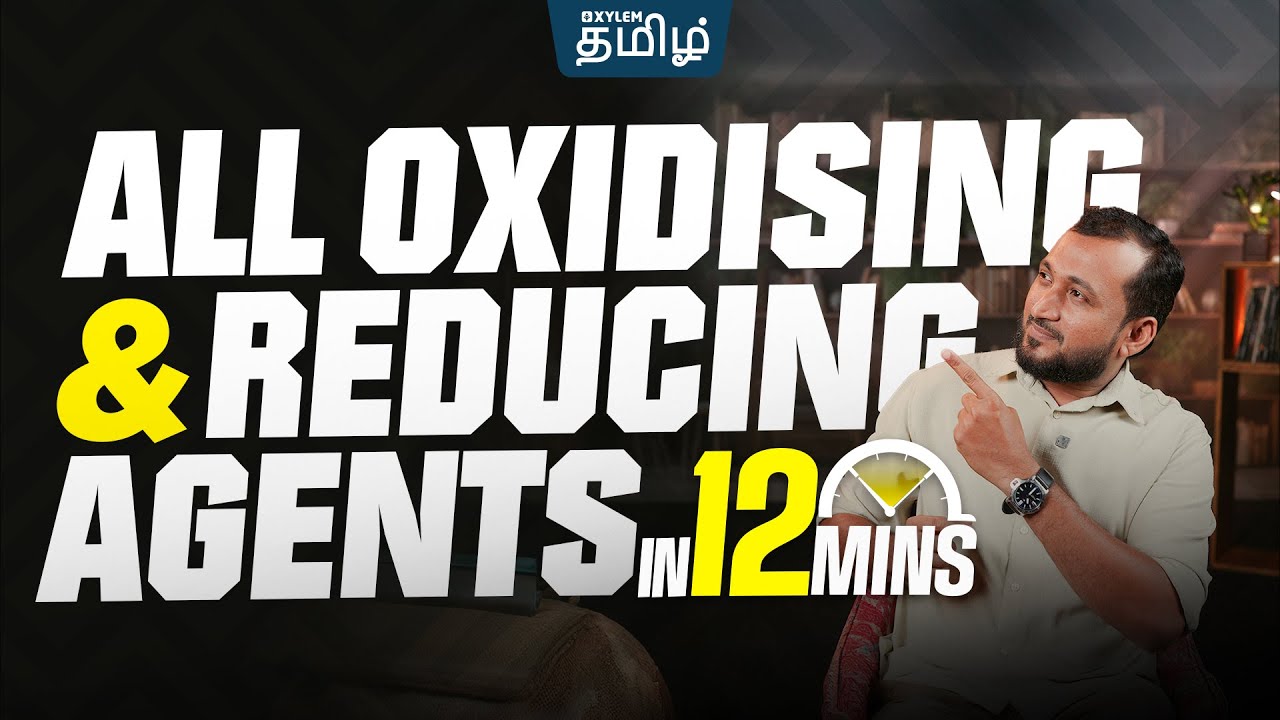👨‍🔬Most important Oxidising & Reducing Agent🔥| Sikkander sir | Xylem NEET Tamil