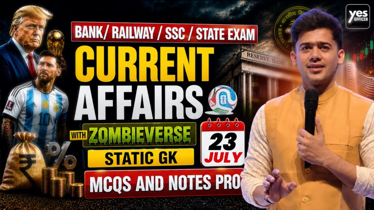 🔴23 July 2026 | Daily Current Affairs | For Bank, Insurance & SSC Exams