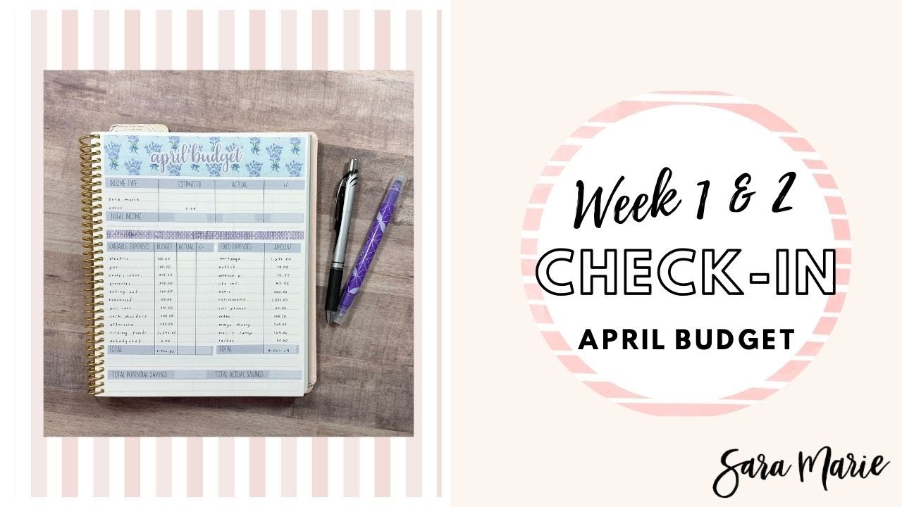 Week 1 & 2 Check In | April 2022 Budget | Sara Marie Stickers | EC Monthly |