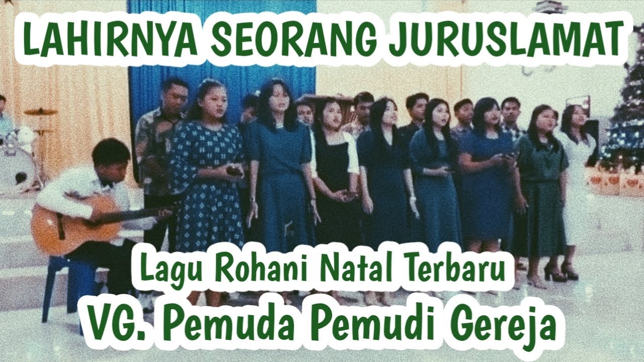 Lahirnya Seorang Juruselamat ✨ Lagu Natal Rohani | Cover Pemuda Pemudi Gereja