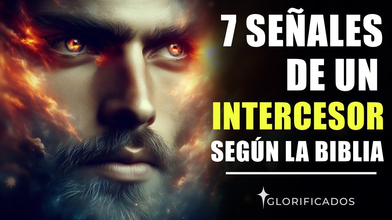 7 Caracter&iacute;sticas de que eres un INTERCESOR seg&uacute;n la Biblia
