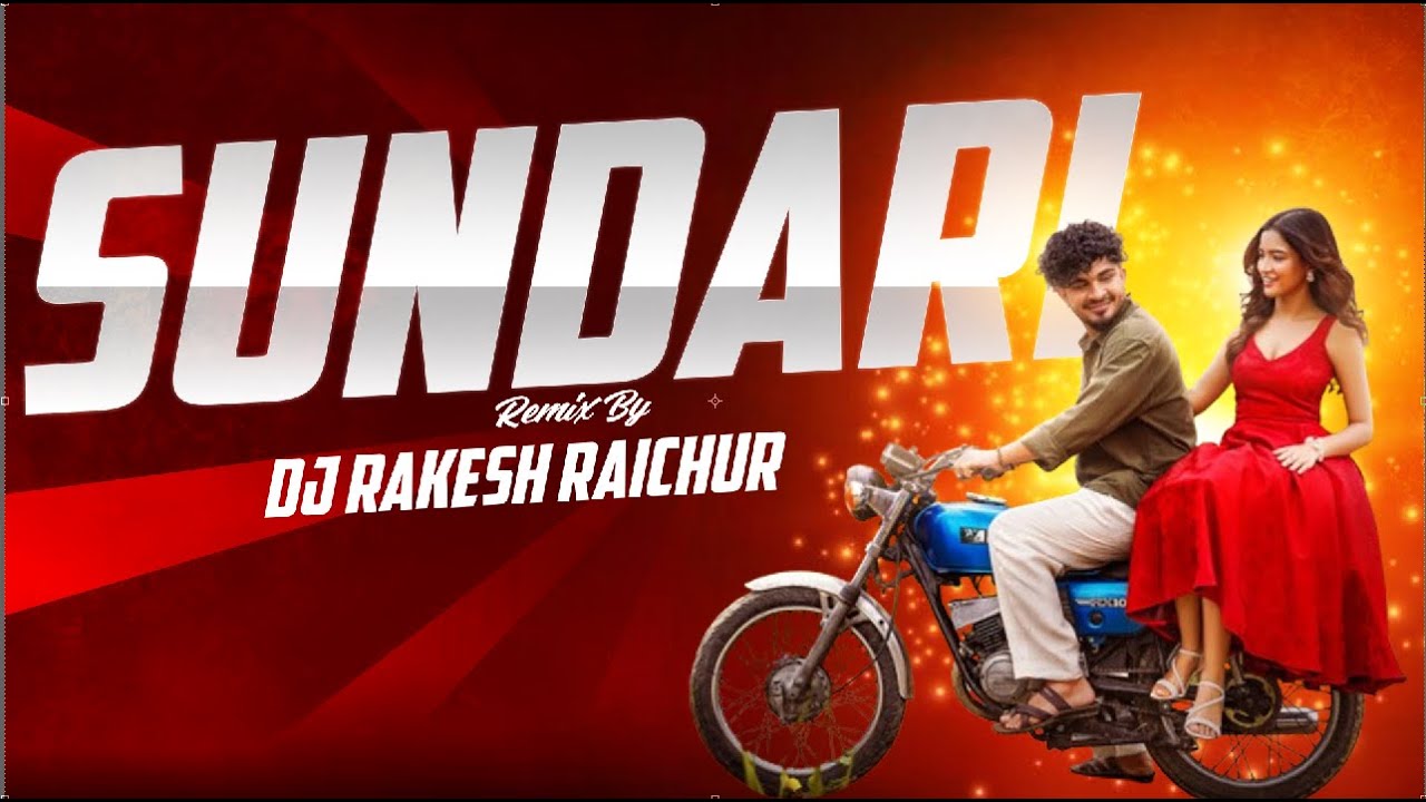 SUNDARI REMIX BY DJ RAKESH RAICHUR