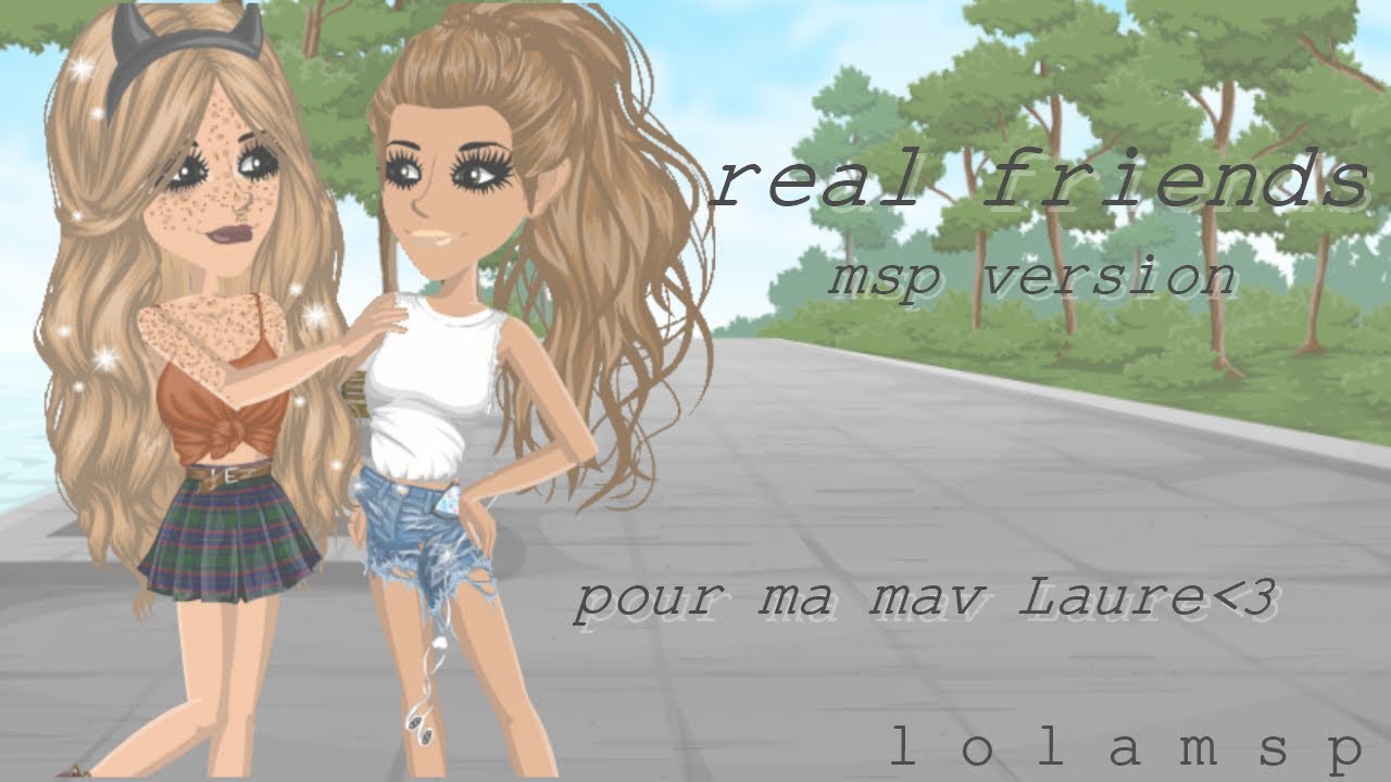 real friends - msp version