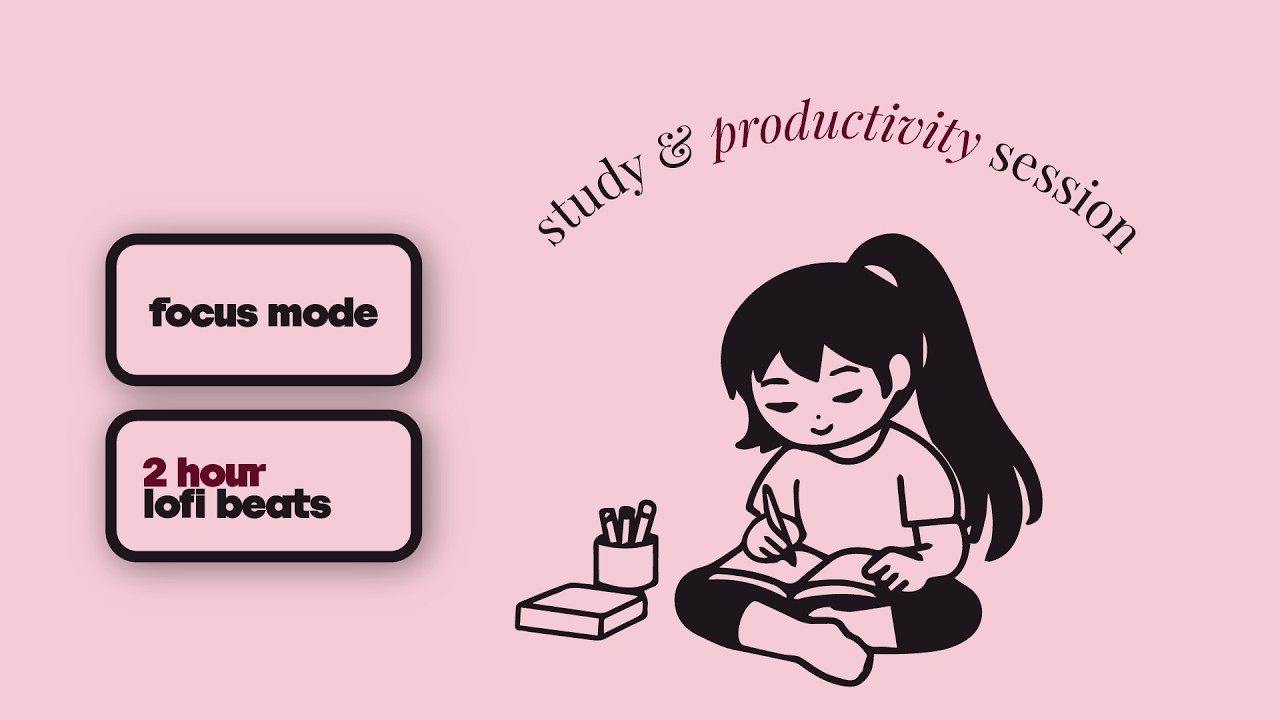 2 hour lofi study session 📚 calm focus music for deep work