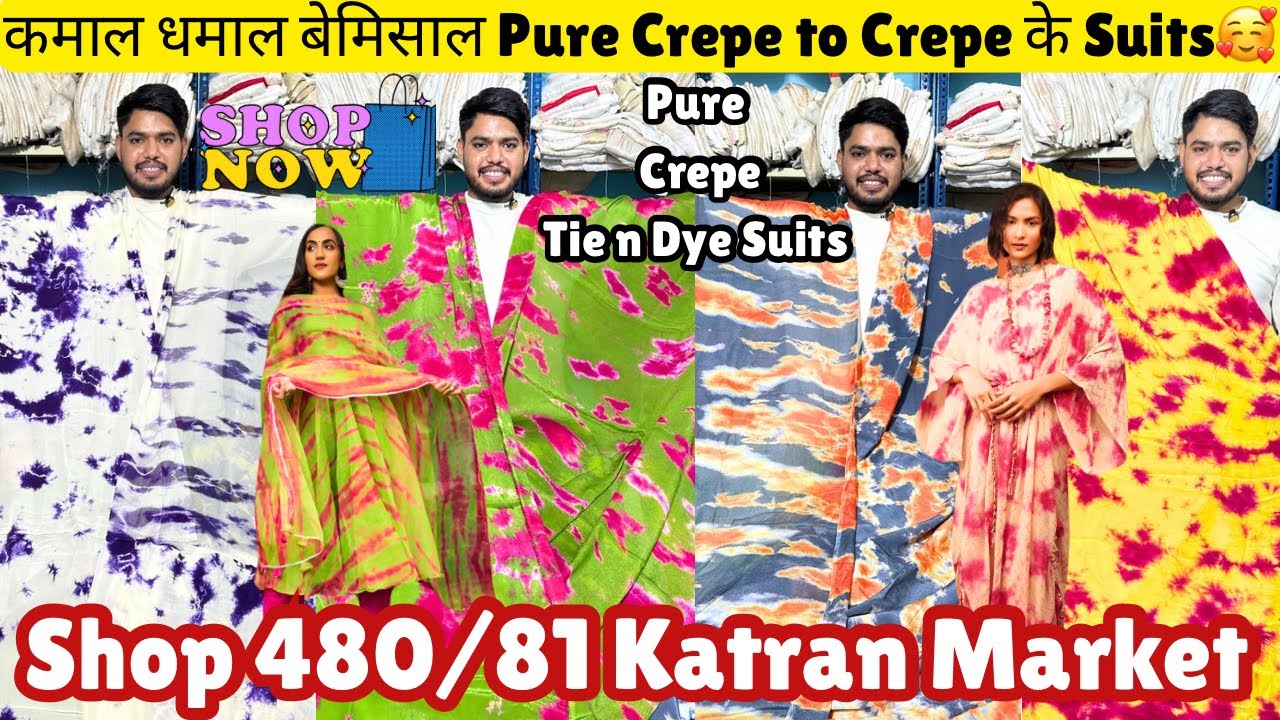 Katran Market में Pure Crepe Tie & Dye Suits की धाँसू SALE😍🎉Shop 480/81@katranmarketmangolpuri 