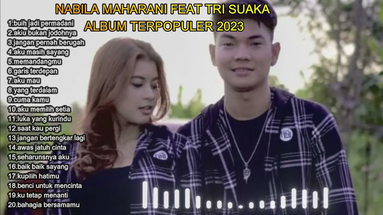 Nabila maharani feat tri suaka album terpopuler 2023