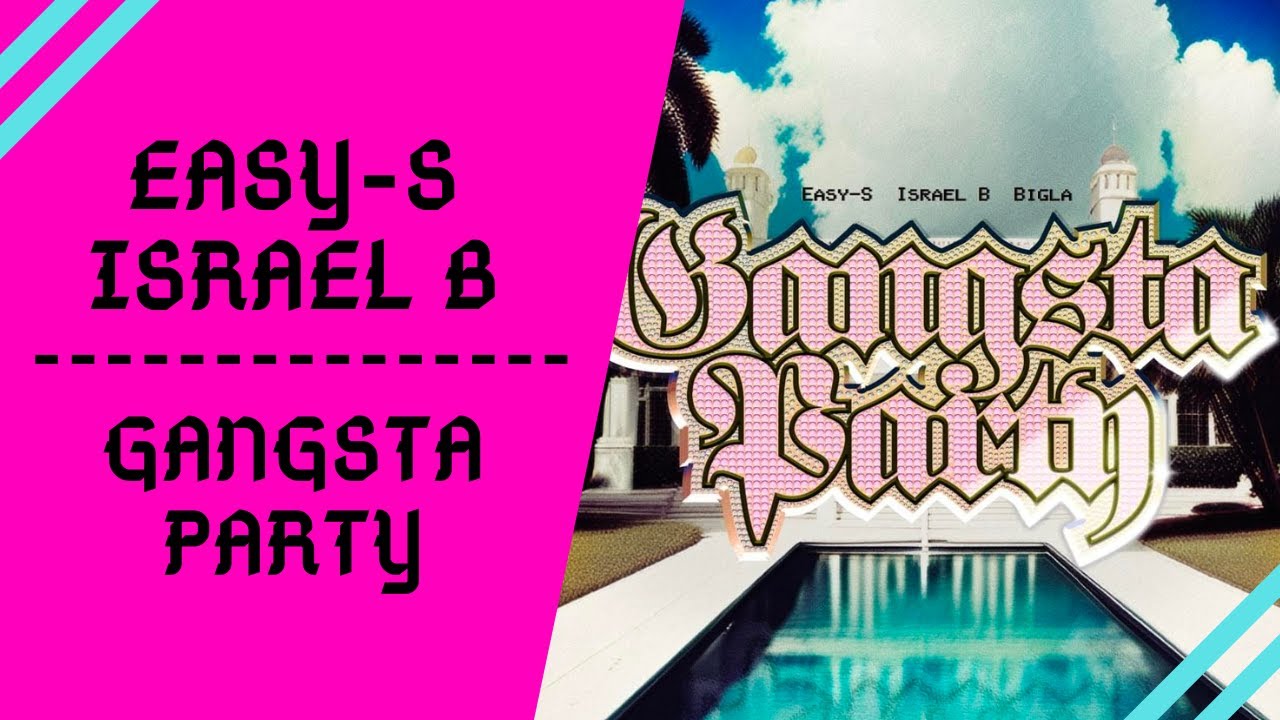 REACCIÓN a EASY-S, ISRAEL-B, BIGLA – GANGSTA PARTY