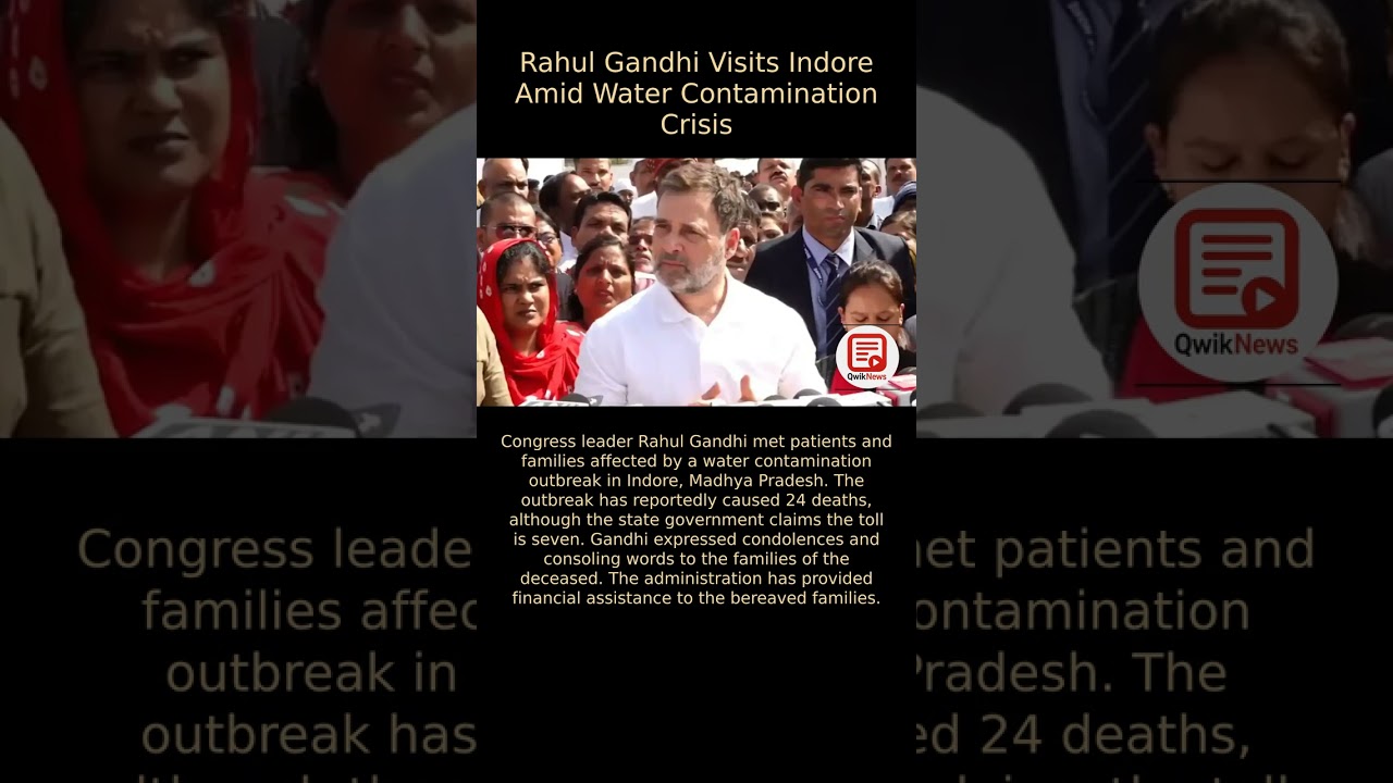 Indore Water Contamination Crisis: Rahul Gandhi Visits Affected Families