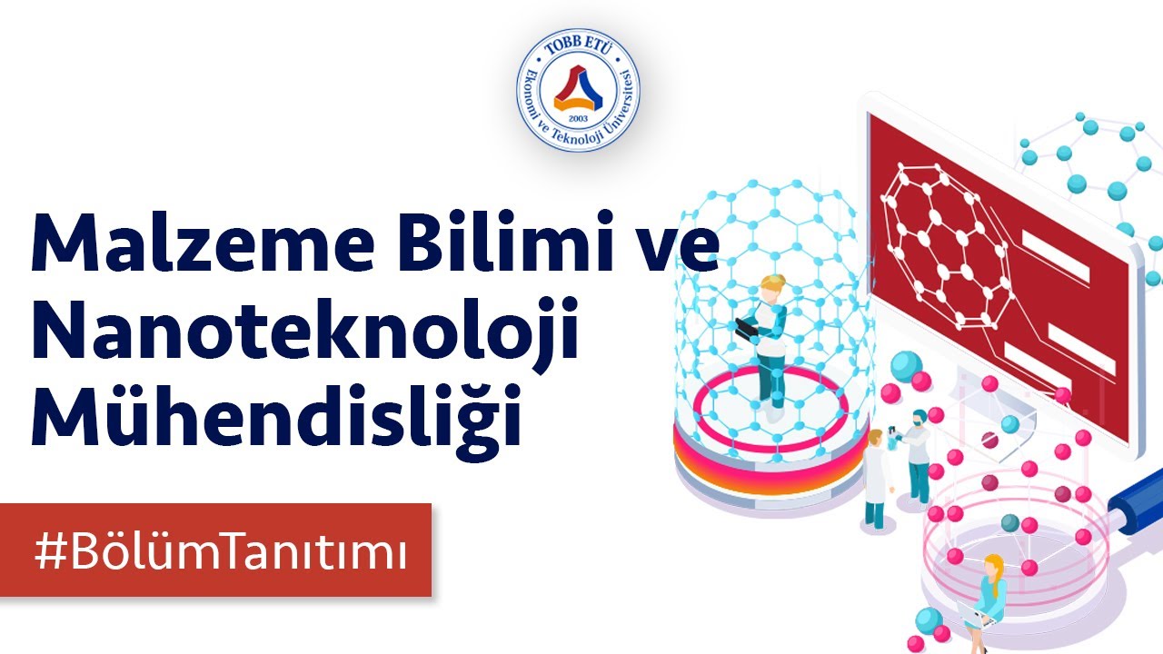 TOBB ETÜ Malzeme Bilimi ve Nanoteknoloji Mühendisliği
