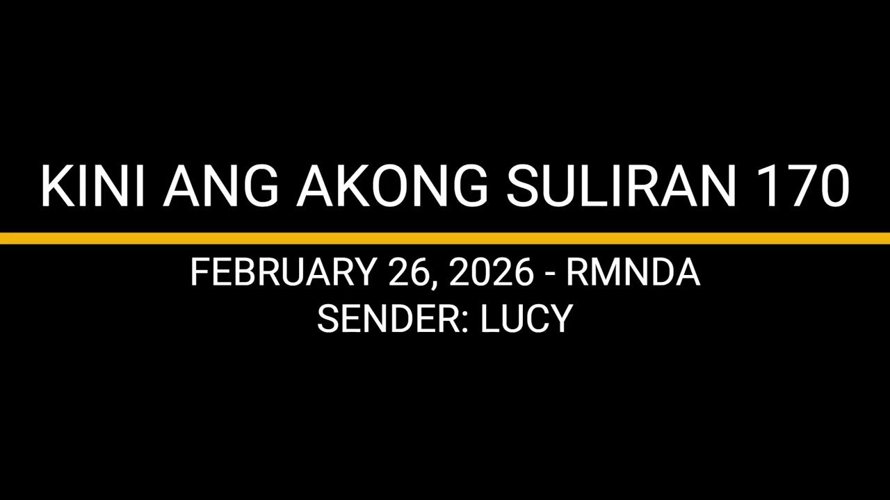 KINI ANG AKONG SULIRAN 170 - LUCY