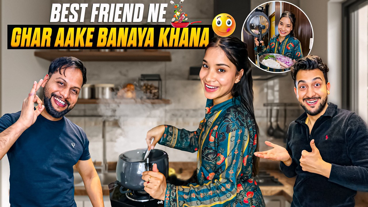 Best Friend Ne Pehli Bar Ghar Aake Banaya Khana😍 | Vinay Thakur Vlogs