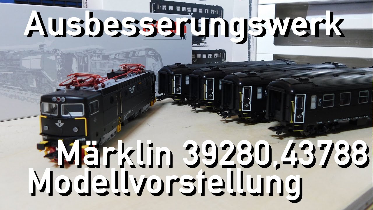 Ausbesserungswerk H0 Märklin Vorstellung 39280 und 43877 Schweden Rc6