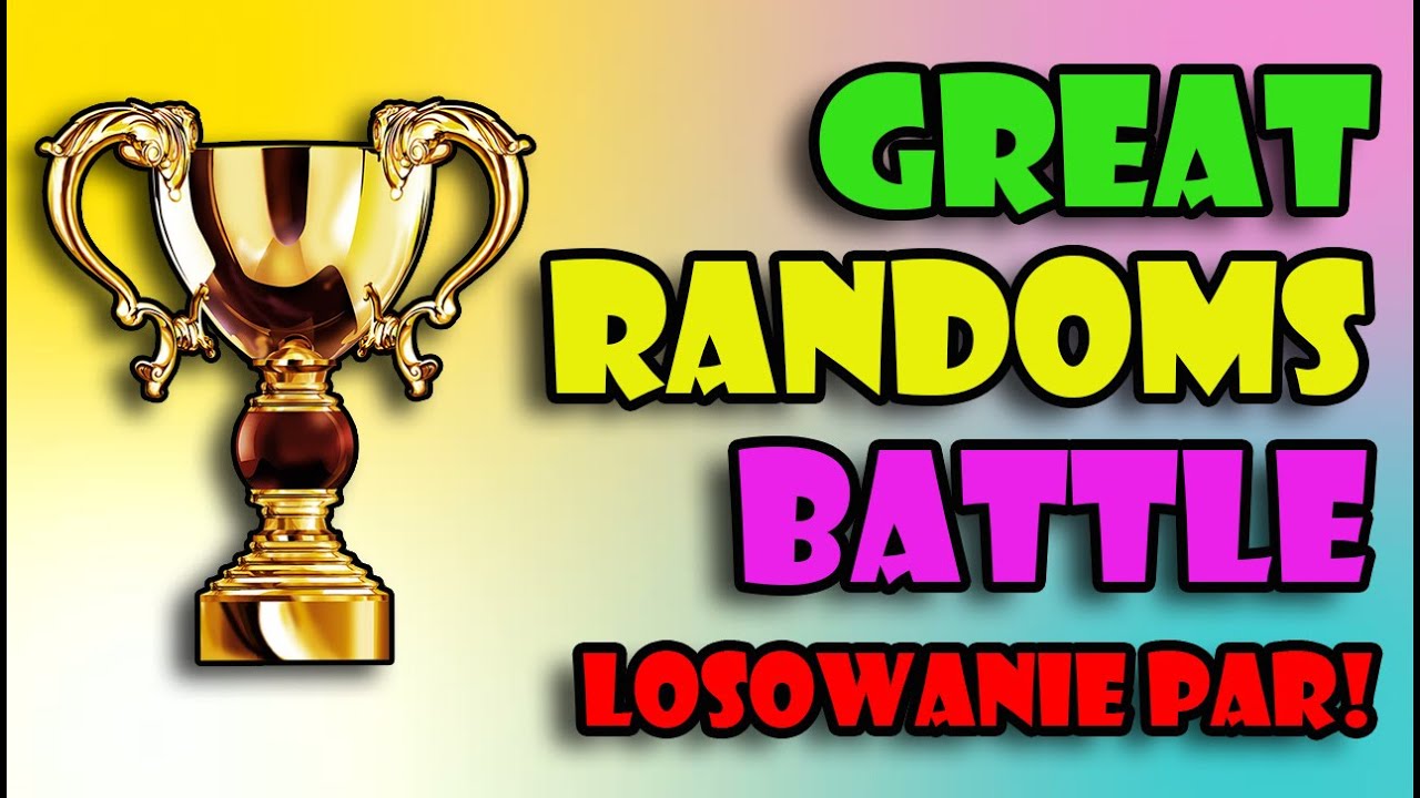 Great Randoms Battle [GRB] 3 - TD - Losowanie par