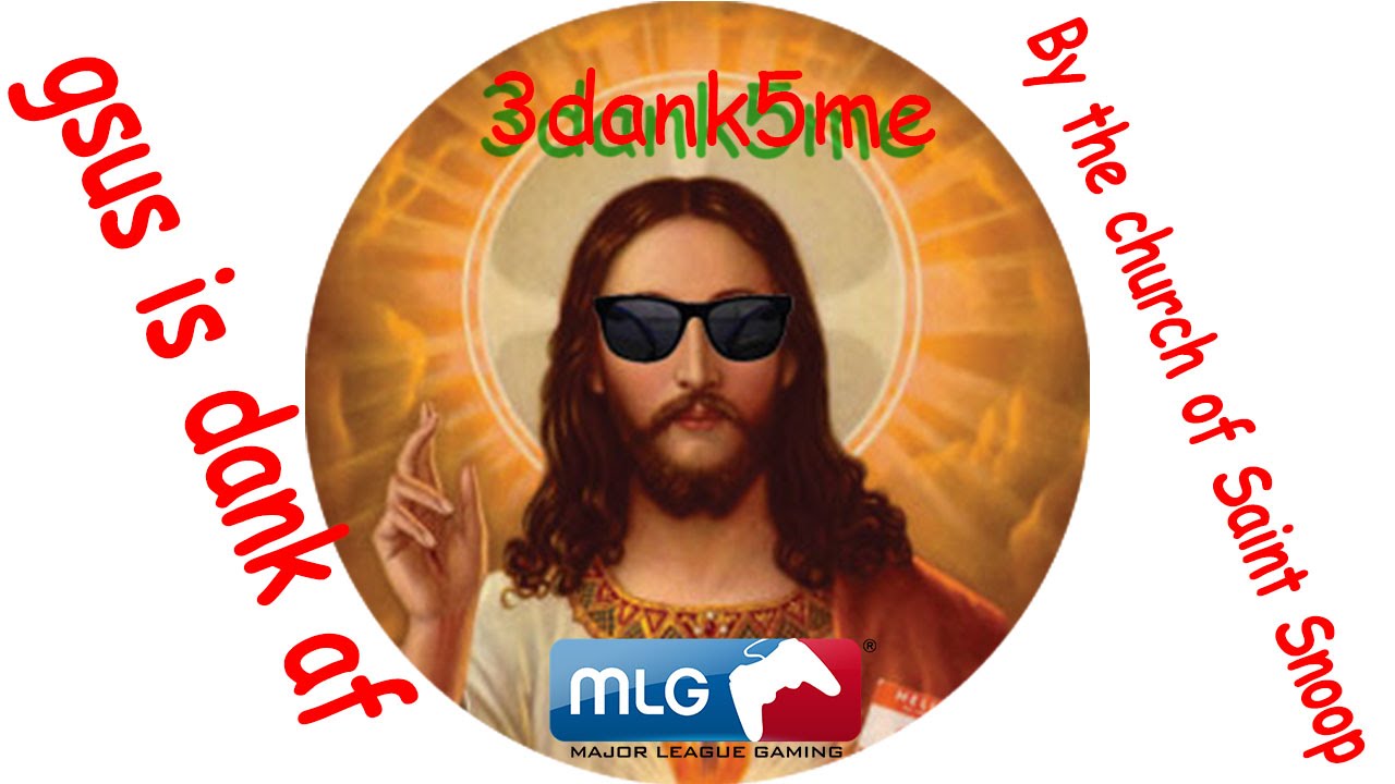 Jesus is dank af