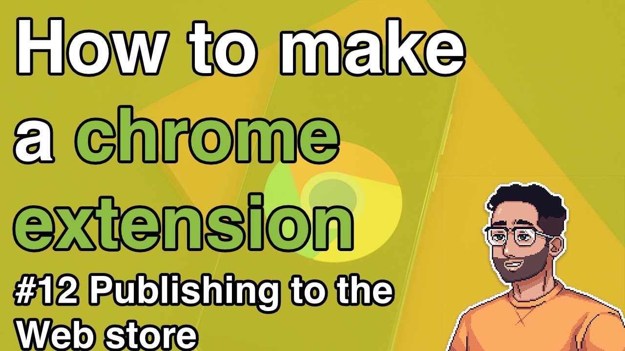Как создать расширение для Chrome #12 — Публикация расширения в Chrome Web Store