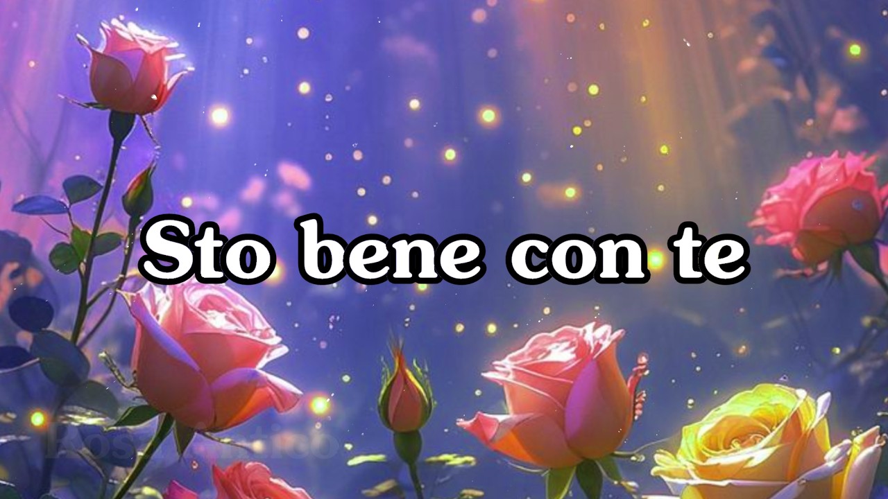 Sto bene con te... Dedica d'amore
