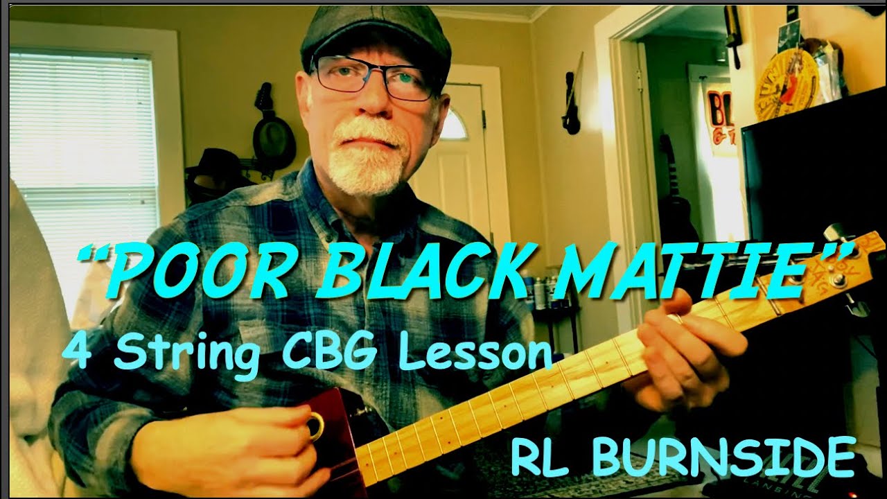 RL Burnside  Poor Black Mattie R 4 String Cigar Box Guitar lesson #cbglesson #rlburnside
