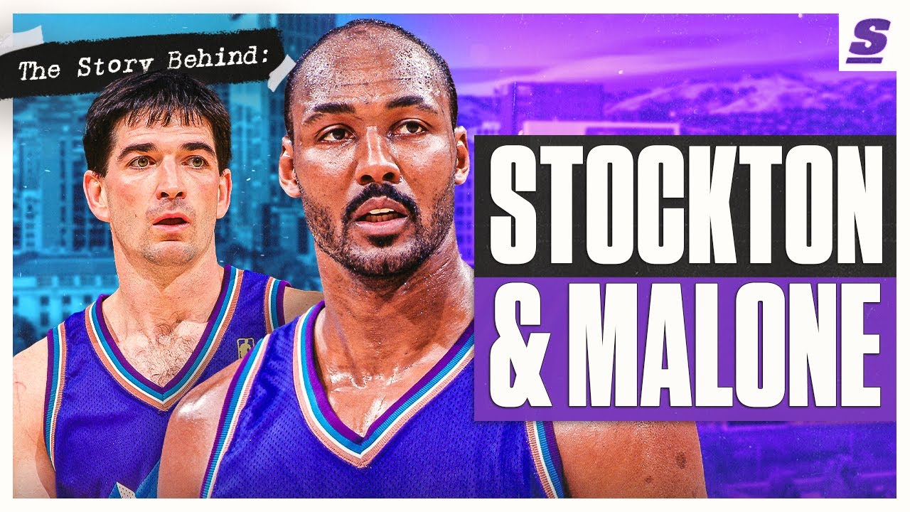 The Story Behind Stockton & Malone