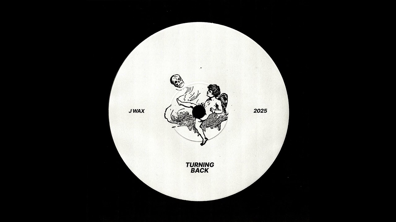 J Wax - Turning Back