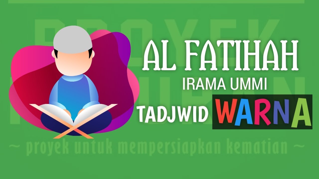 Surat Al Fatihah Metode Ummi | Ust. Erwiyanto, S.Q | Ummi Foundation