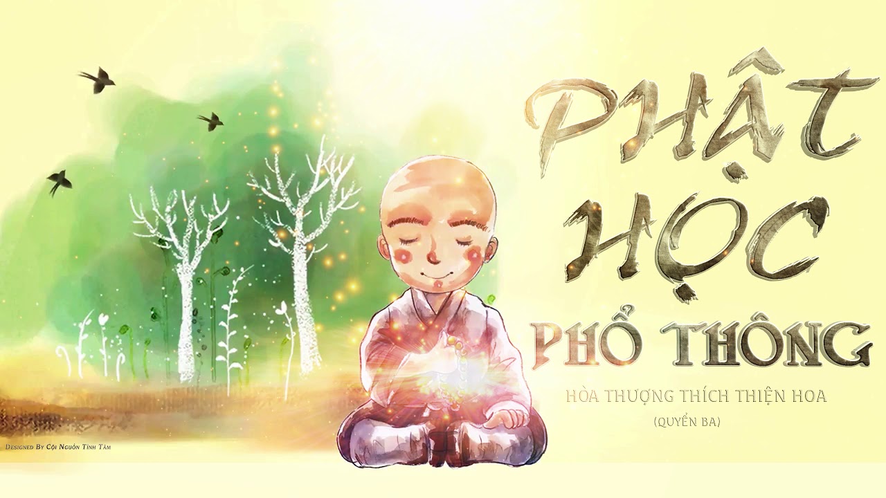Phật Học Phổ Thông (Quyển 3) Phần 2 - HT Thích Thiện Hoa