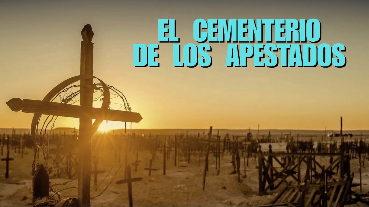 La historia de ...  EL CEMENTERIO DE LOS APESTADOS
