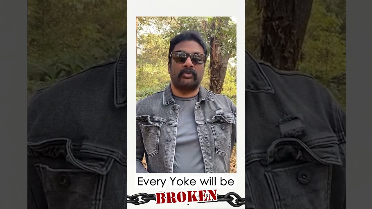 Every bondage will be broken