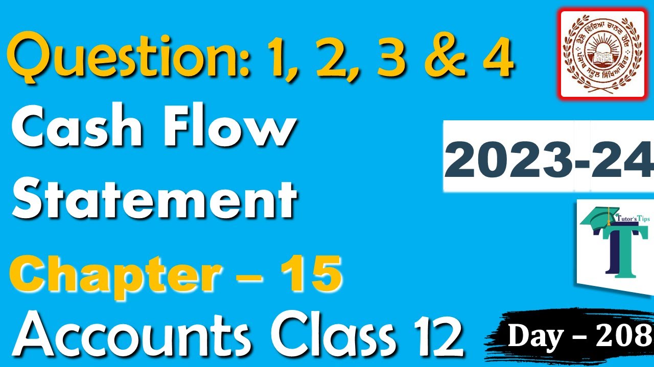 Solution of Questions 1 2 3 & 4 Cash Flow Statement Chapter 15 Accounts class 12 PSEB Day 208